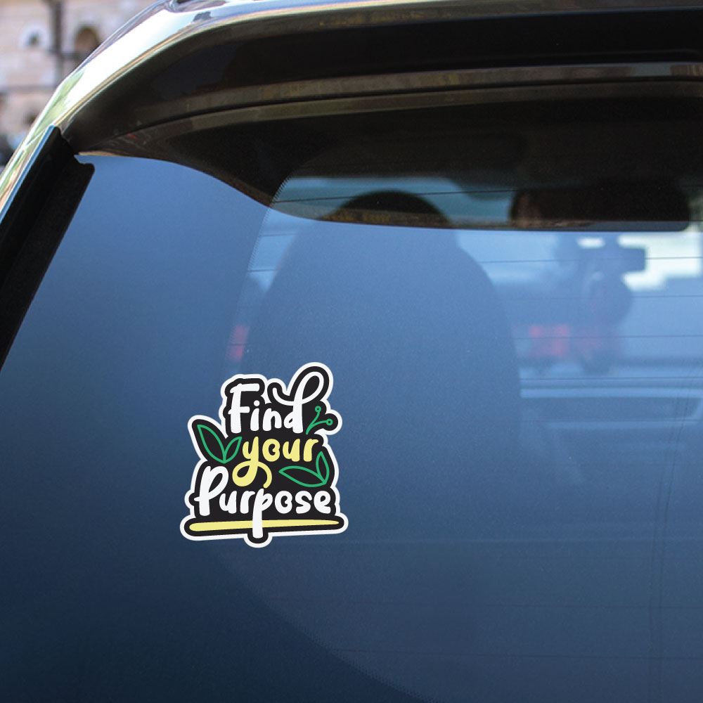 Find Your Purpose Sticker Decal