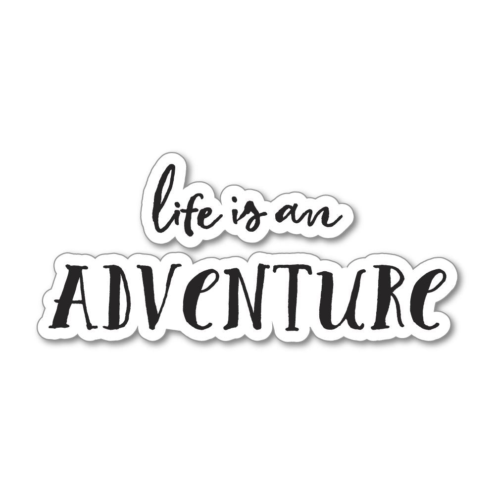 Life Is An Adventure Sticker Decal