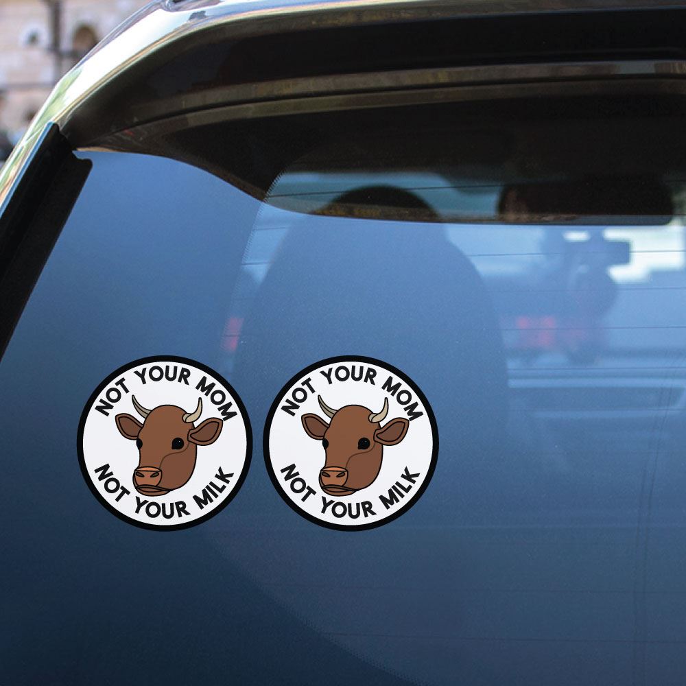 2X Not Your Mom Not Your Milk Sticker Decal