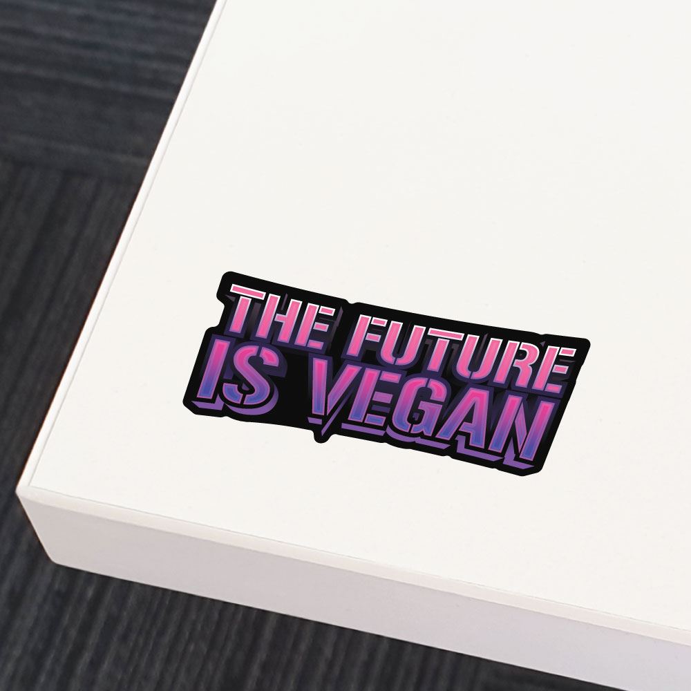 The Future Is Vegan Sticker Decal