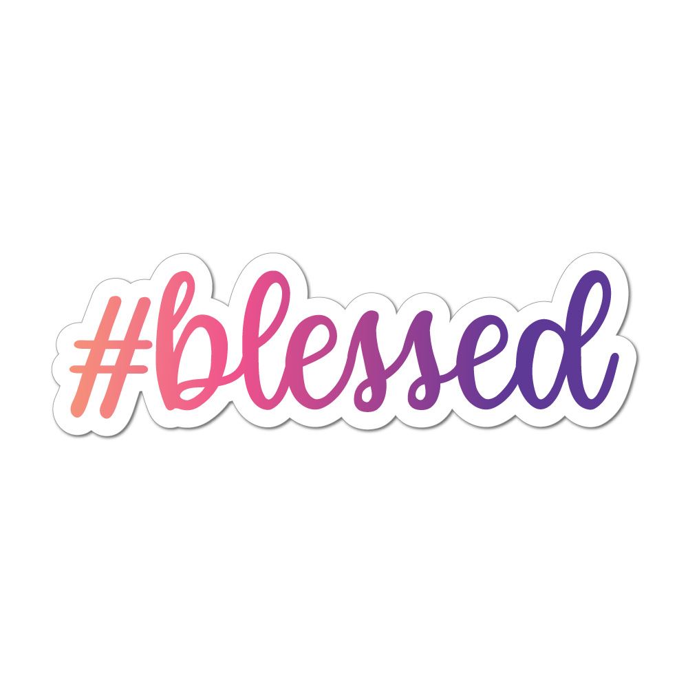 Hashtag Blessed Car Sticker Decal