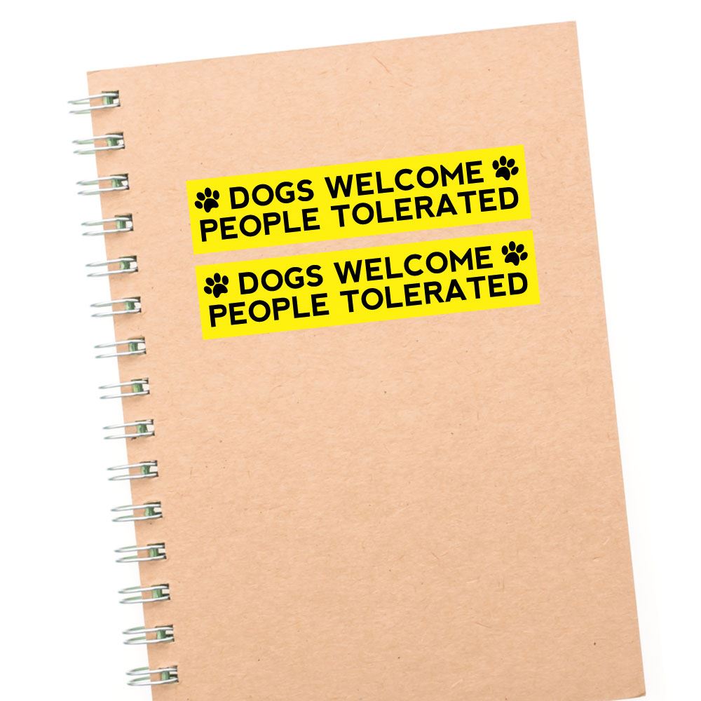 2X Dogs Welcome People Tolerated Sticker Decal