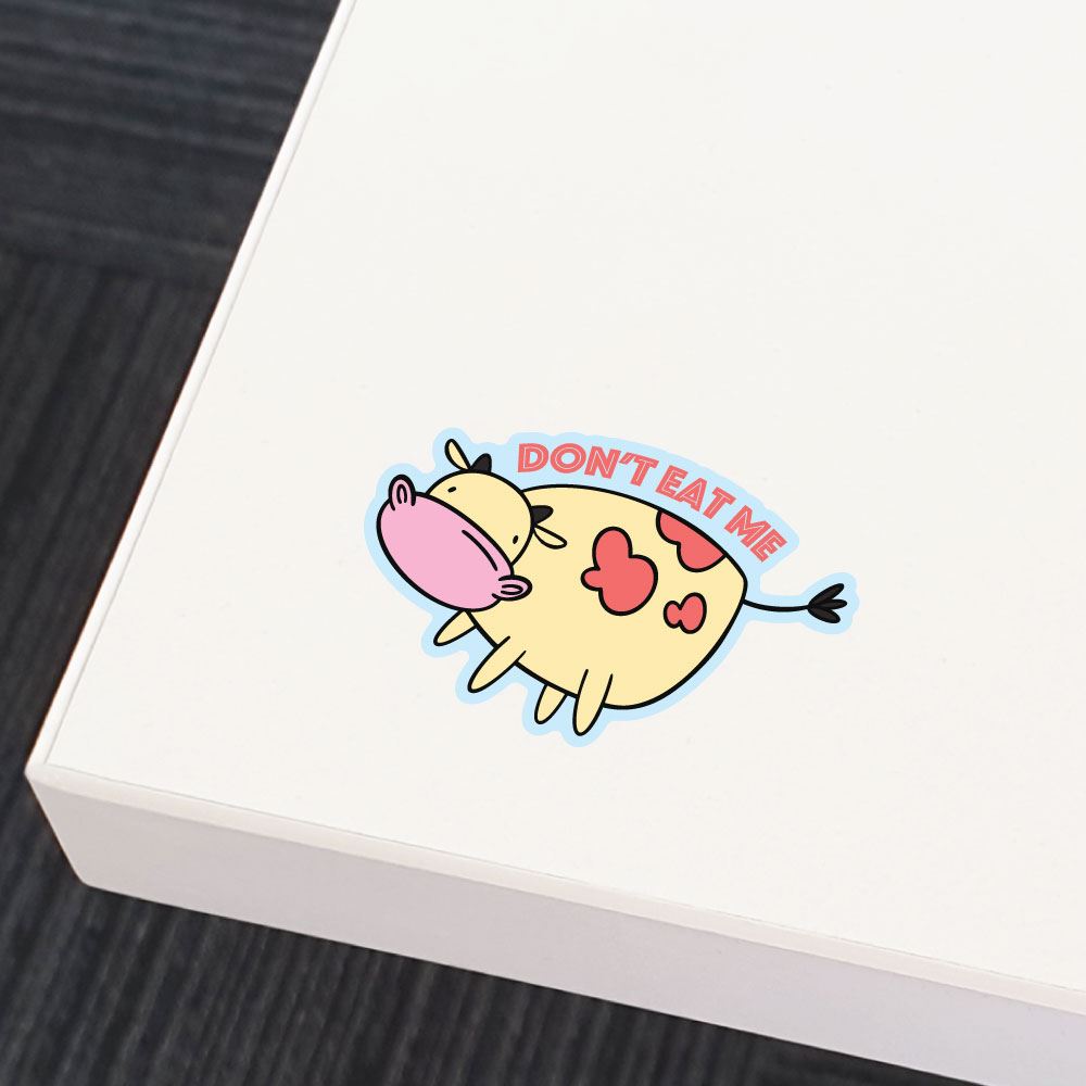 Do Not Eat Me Cow Sticker Decal