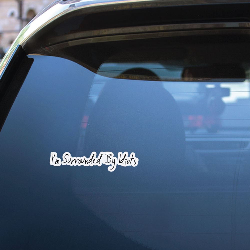 Surrounded By Idiots Sticker Decal
