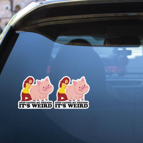 2X Stop Eating My Friends It Is Weird Sticker Decal