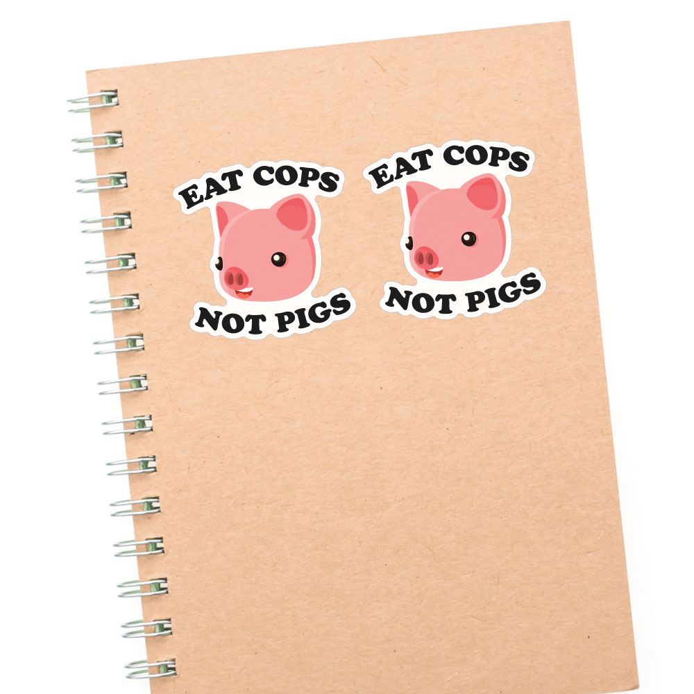 2X Eat Cops Not Pigs Sticker Decal