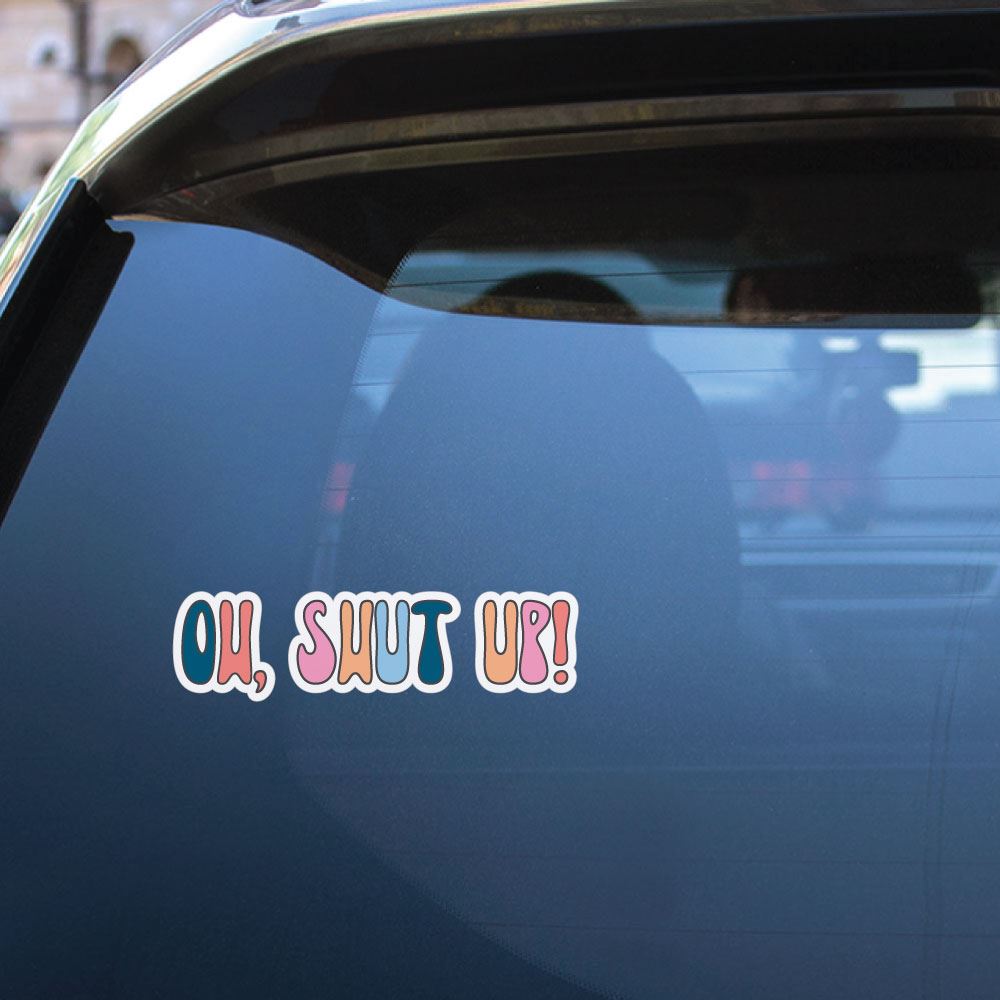 Shute Sticker Shut Up Sticker Decal | Funny Stickers - Little Sticker Boy