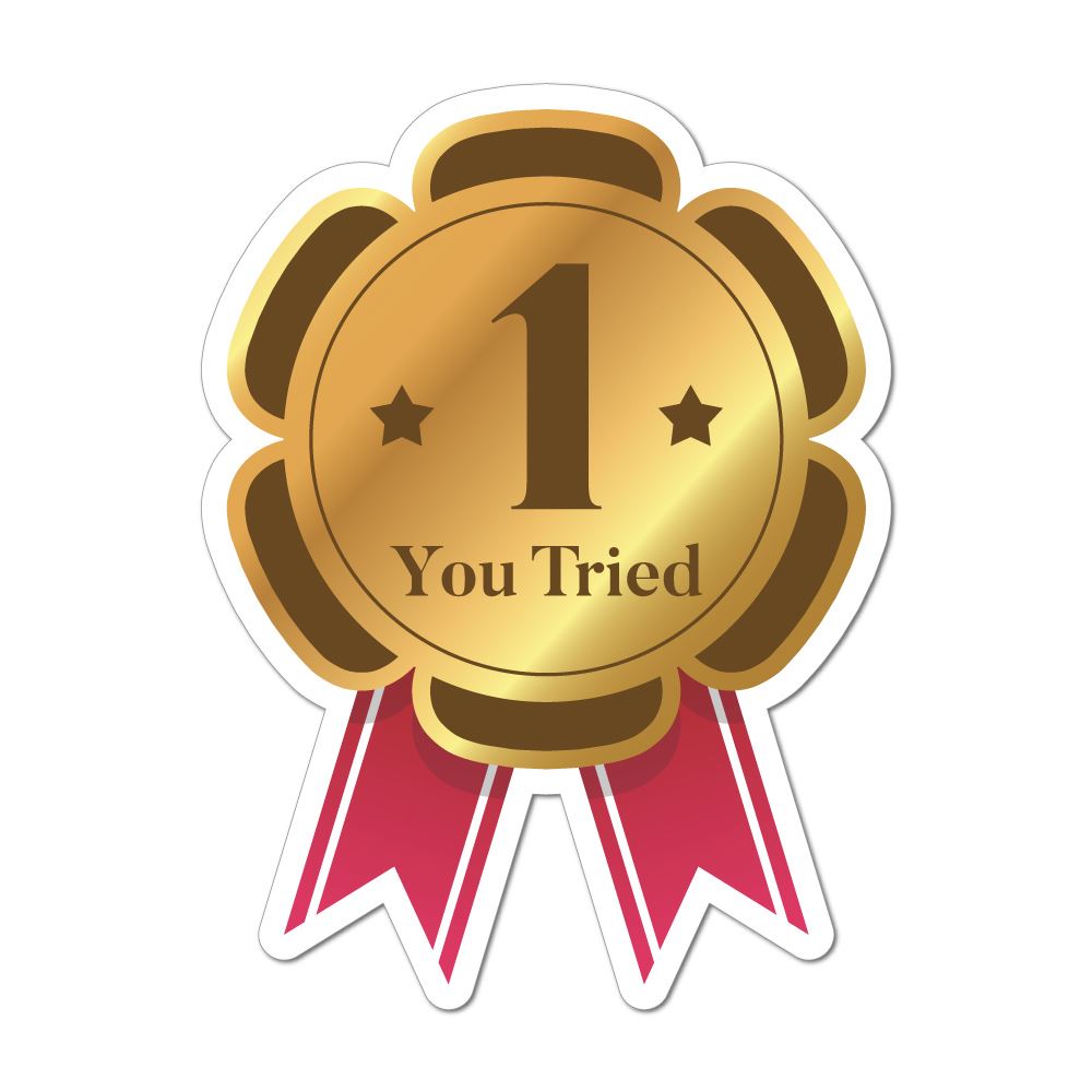 You Tried Number One Award Car Sticker Decal