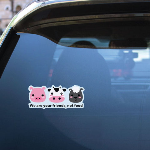 We Are Your Friends Not Food Sticker Decal