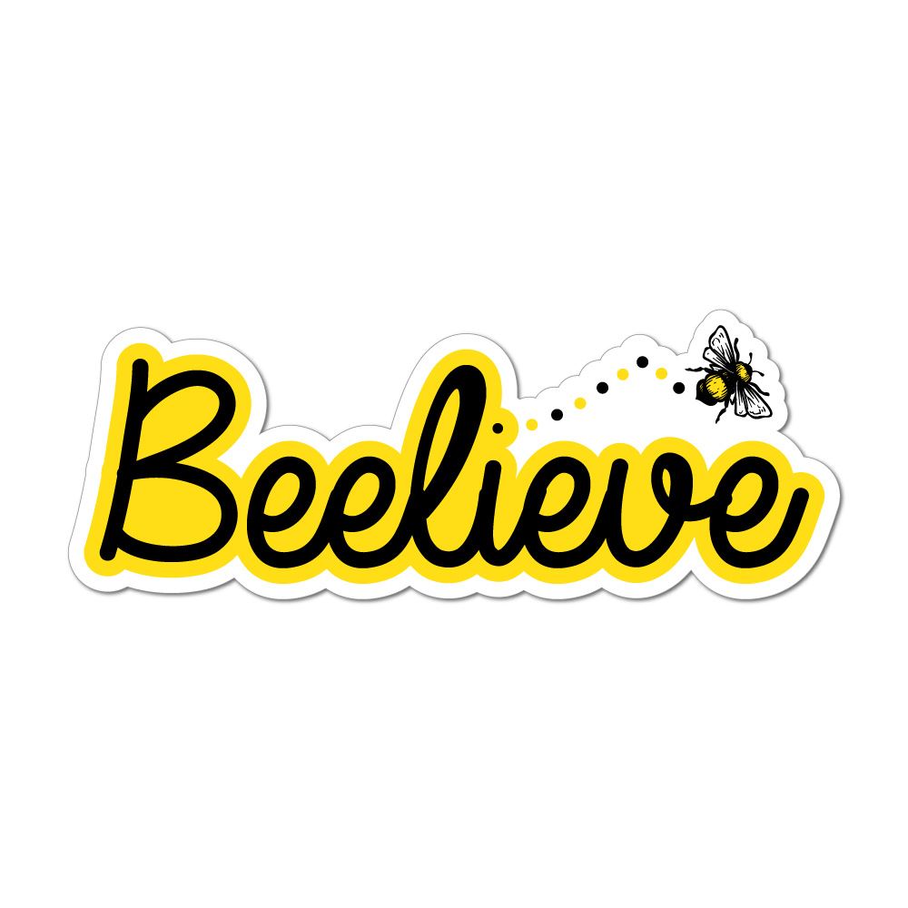 Beelieve Bee Believe Car Sticker Decal