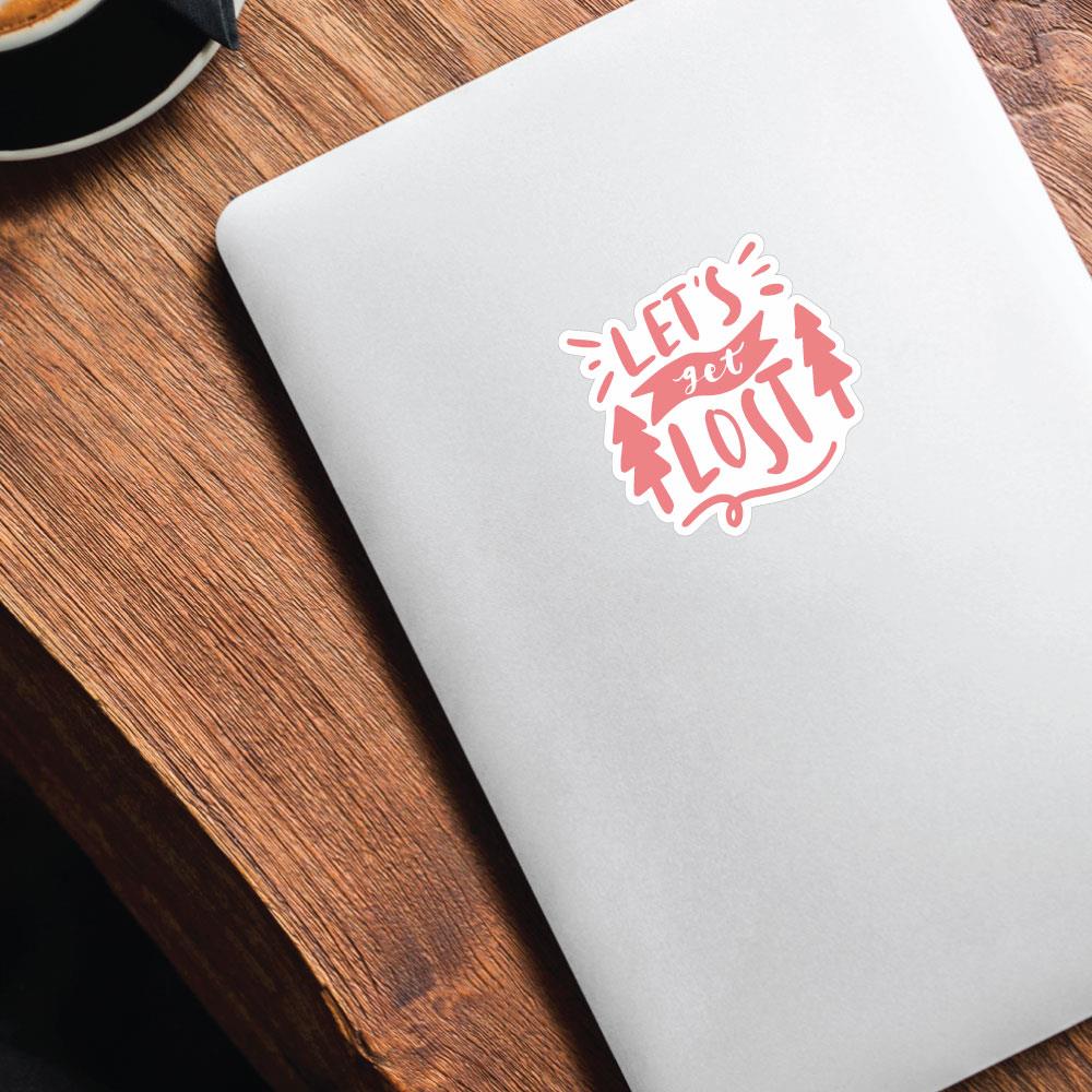 Come Get Lost Sticker Decal