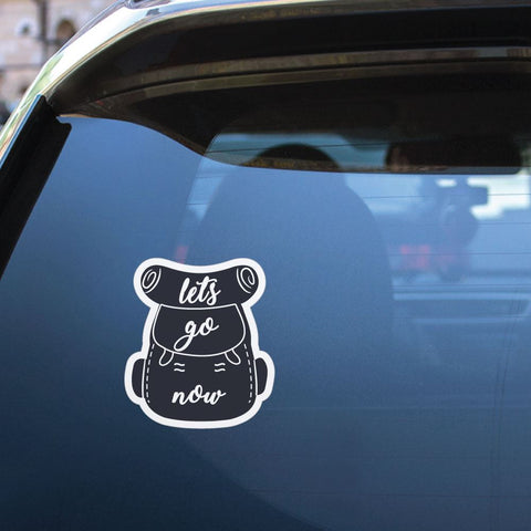 Lets Go Now Backpack Sticker Decal