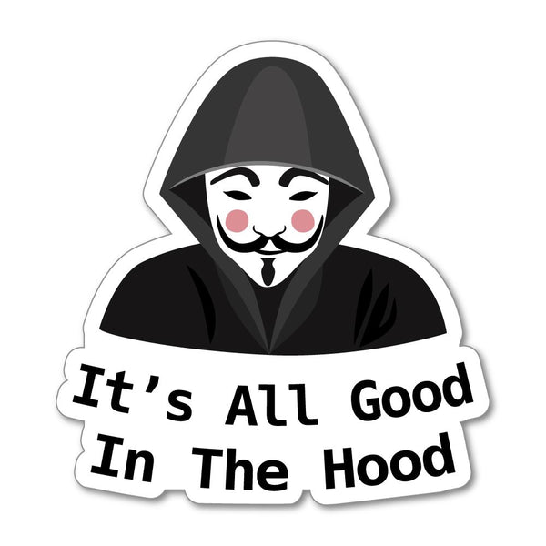 It Is All Good Sticker Decal | Funny Stickers - Little Sticker Boy