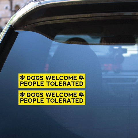 2X Dogs Welcome People Tolerated Sticker Decal