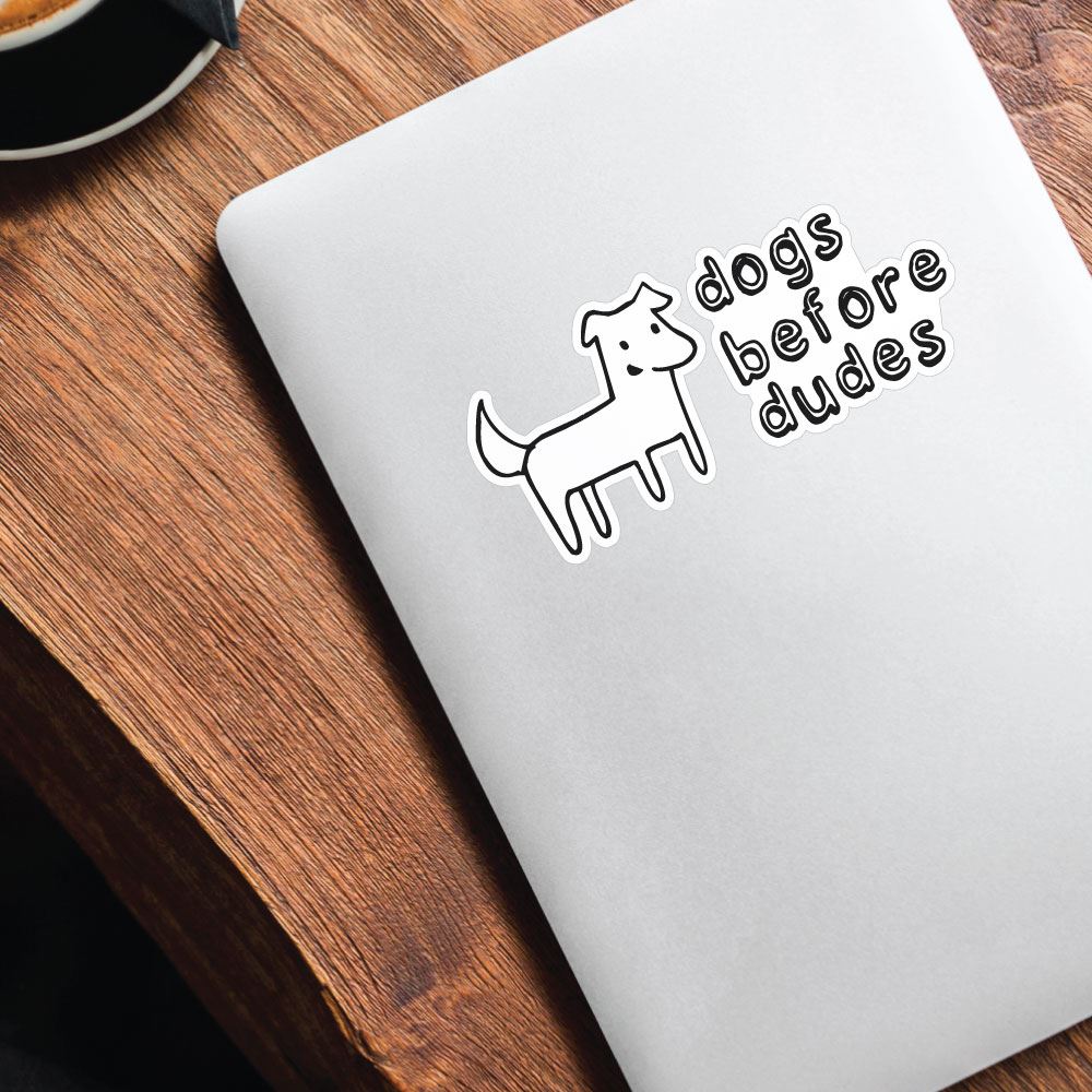 Dogs Before Dudes Sticker Decal