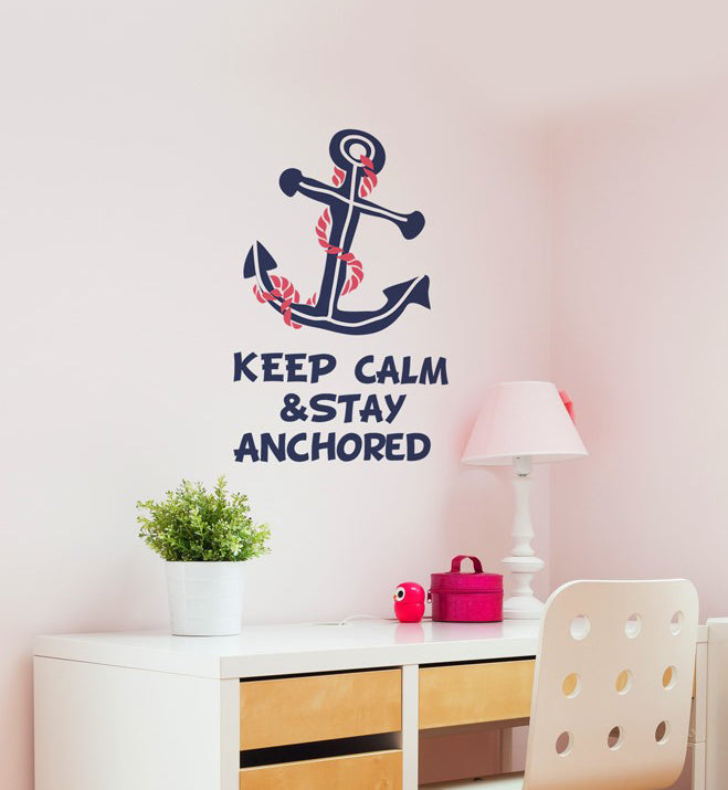 Keep Calm & Stay Anchored Wall Sticker