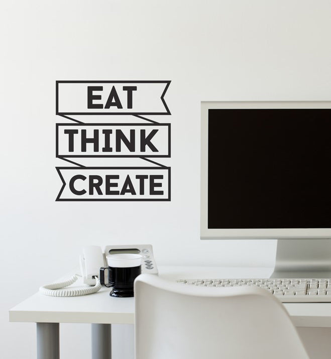 Eat Think Create Wall Sticker
