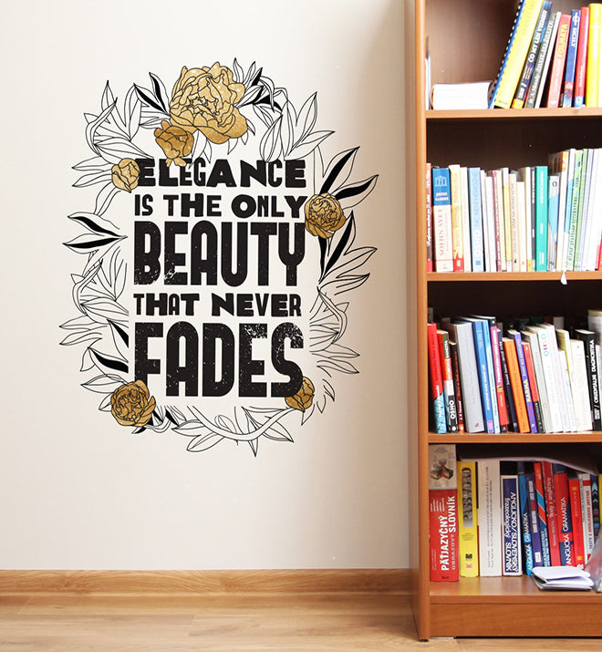 Elegance is The Only Beauty Wall Sticker