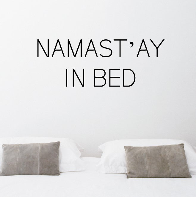 Namastay In Bed Wall Sticker