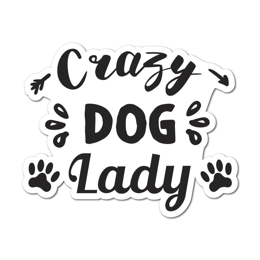 Crazy Dog Lady Sticker Decal