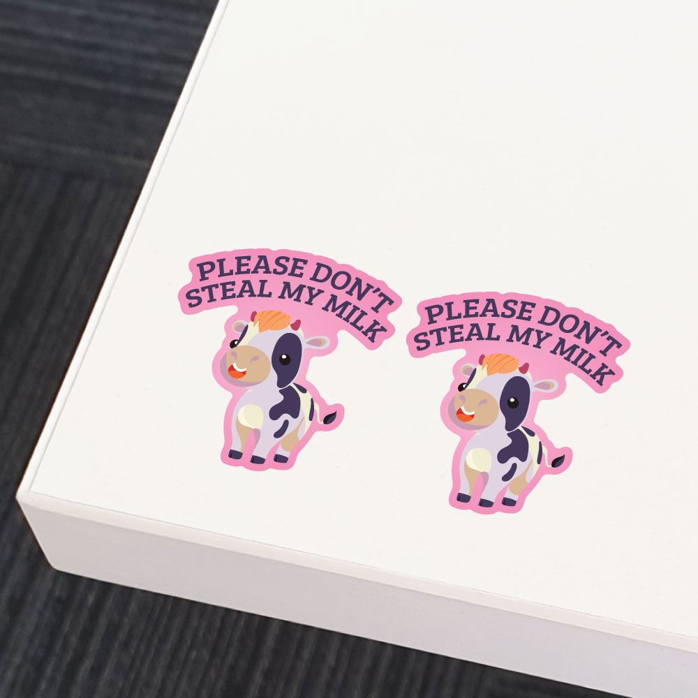 2X Please Do Not Steal My Milk Sticker Decal