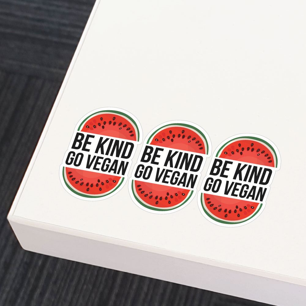 3X Be Kind Go Vegan Watermelon Sticker Decal
