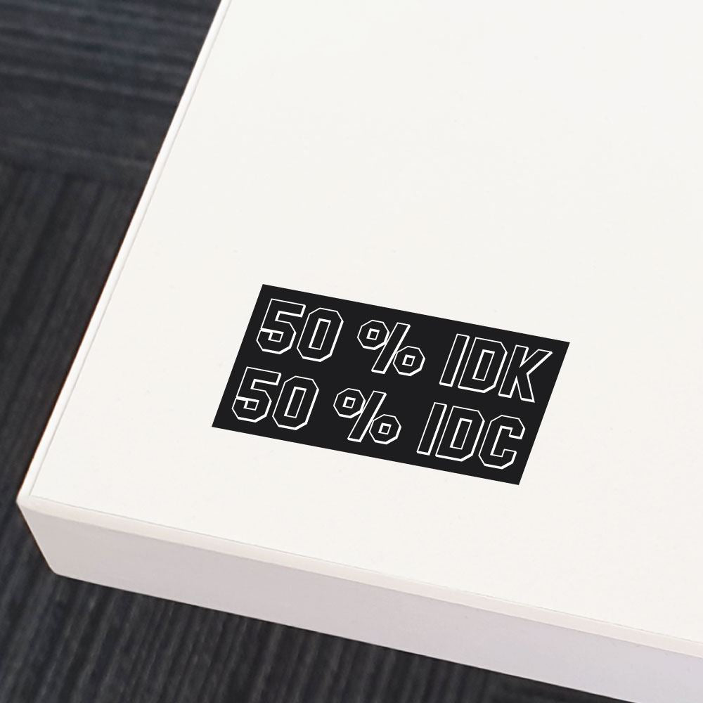 50 Percentage Idk Sticker Decal
