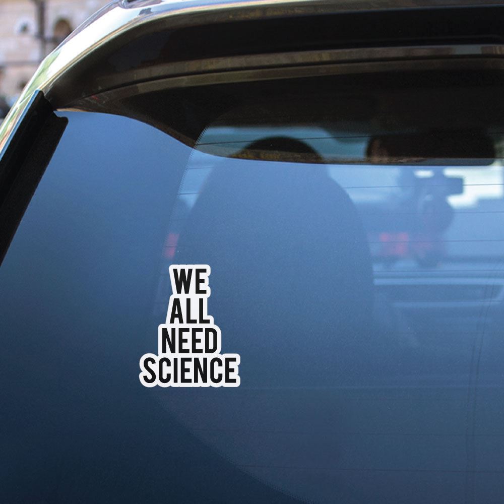 Need Science Sticker Decal