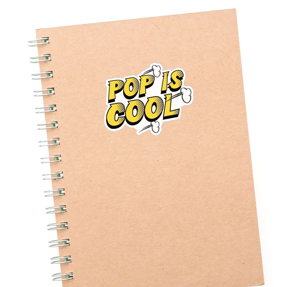 Pop Is Cool Sticker Decal