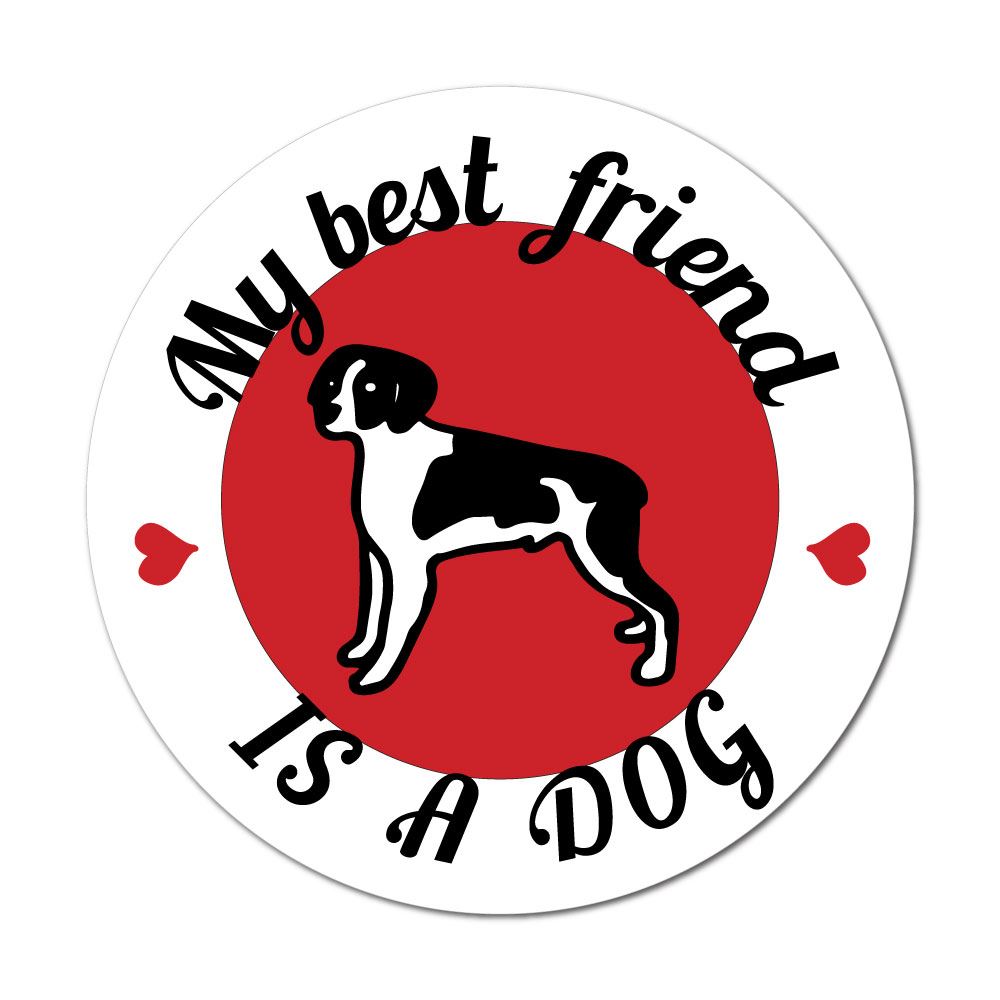My Best Friend Sticker Decal