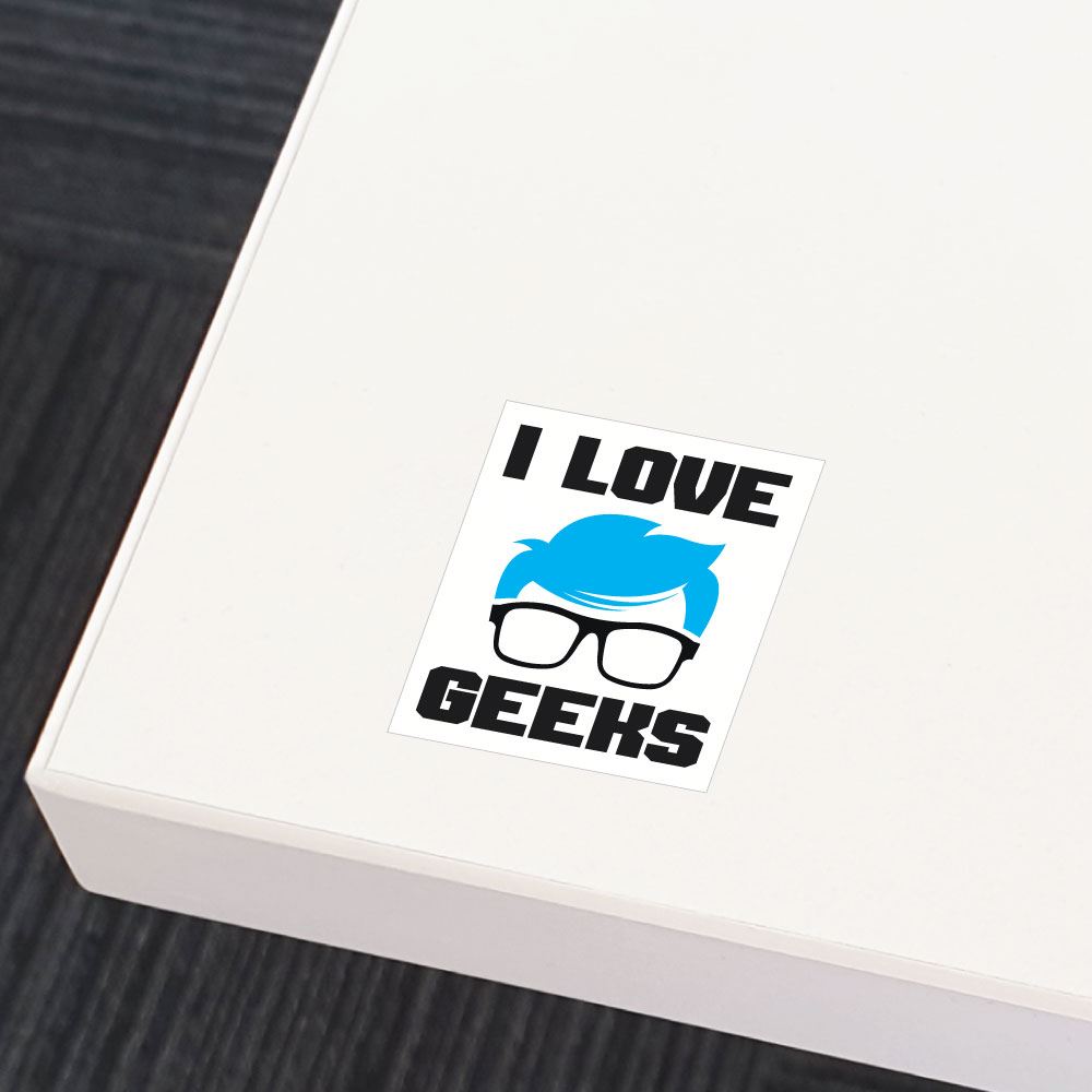 I Love Geeks Sticker Decal