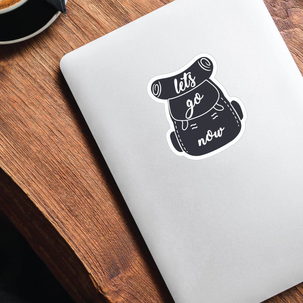 Lets Go Now Backpack Sticker Decal