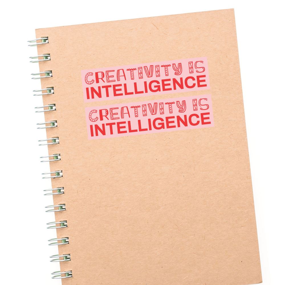 2X Creativity Is Intelligence Sticker Decal