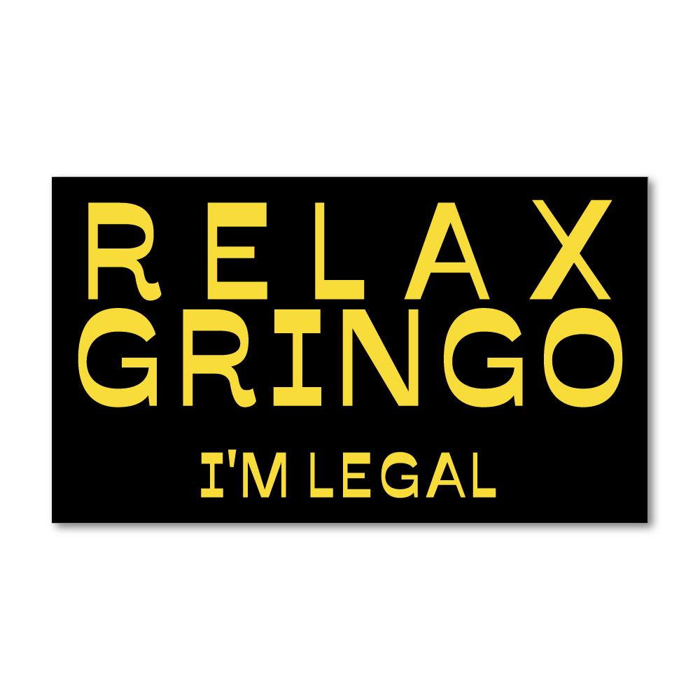 Relax Gringo Sticker Decal