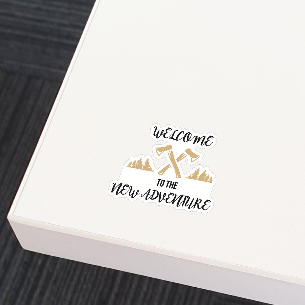 Welcome To The New Adventures Sticker Decal